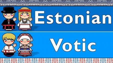 URALIC: ESTONIAN &amp; VOTIC