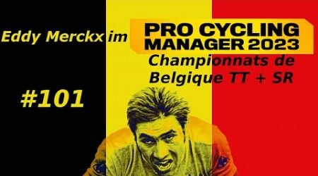 PCM 2023 - Pro Cyclist - Eddy - Championnats de Belgique TT + SR - E101