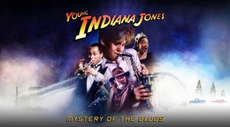 Indiana Jones and the Mystery of the Blues | Young Indiana Jones Chronicles HD Re-edit