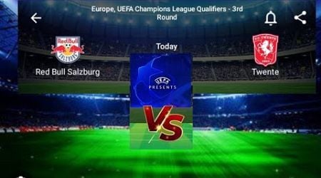 LIVE;Red Bull Salzburg VS Twente,,UEFA champions League qualification.