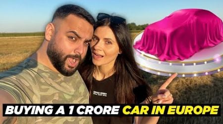 My Indian Husband Buys a 1 Crore Super Luxury Car in Europe!