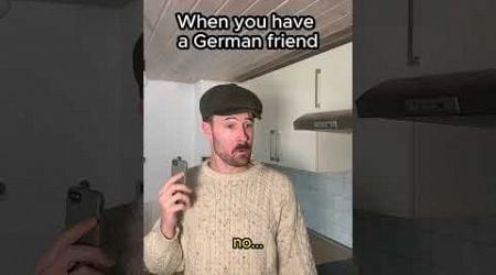 When you have a German friend #german #comedy #irish #ireland #deutschland #friendship #funny