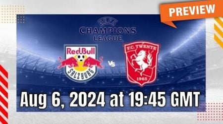 Champions League | Red Bull Salzburg vs FC Twente - prediction, team news, lineups | Preview