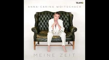 Anna-Carina Woitschack - Meine Zeit Album Info