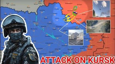 Ukrainian forces attacked the Russian region of Kursk [6 August 2024]