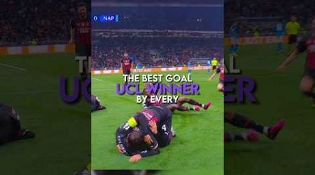 The best goal scored by every Champions League winner | part 2