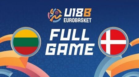 Group Phase | Lithuania v Denmark | Full Basketball Game | FIBA U18 Women&#39;s EuroBasket 2024 Div. B