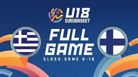 Class. Games 9-16 | Greece v Finland | Full Basketball Game | FIBA U18 EuroBasket 2024