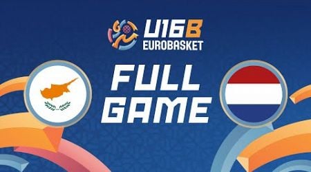 Group Phase | Cyprus v Netherlands | Full Basketball Game | FIBA U16 EuroBasket 2024 Division B