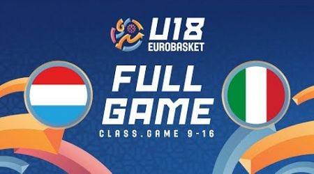 Class. Games 9-16: Luxembourg v Italy | Full Basketball Game FIBA U18 Women&#39;s EuroBasket 2024