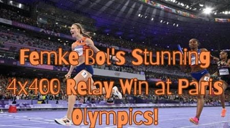 Femke Bol&#39;s Stunning 4x400 Relay Win at Paris Olympics!