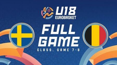 Class. Game 7-8 | Sweden v Belgium | Full Basketball Game | FIBA U18 EuroBasket 2024