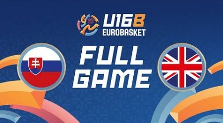 Group Phase | Slovakia v Great Britain | Full Basketball Game | FIBA U16 EuroBasket 2024 Division B