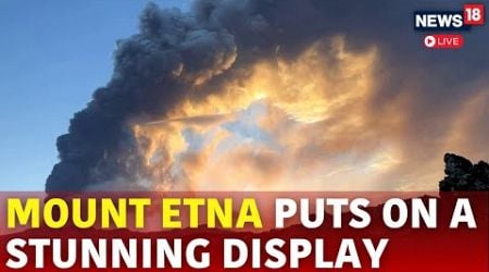 Mount Etna Live | Mount Etna Eruption Italy | Mount Etna Volcano | Mount Etna Eruption 2024 | N18G