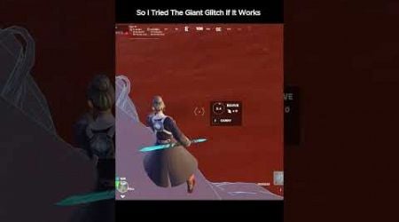 So I Tried The Giant Glitch If It Works #fortnite #fvp #recommended #fortniteclips#giant