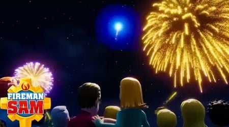 Fireworks! | Fireman Sam Official | Cartoons for Kids