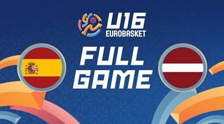 Group Phase | Spain v Latvia | Full Basketball Game | FIBA U16 EuroBasket 2024