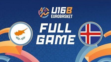 Group Phase | Cyprus v Iceland | Full Basketball Game | FIBA U16 EuroBasket 2024 Division B