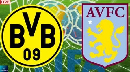 Borussia Dortmund vs Aston Villa International Club Friendly Soccer Live Game Cast &amp; Chat