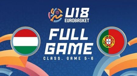 Class. Game 5-6 | Hungary v Portugal | Full Basketball Game | FIBA U18 Women&#39;s EuroBasket 2024