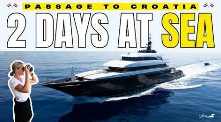 What goes into a two day superyacht voyage.