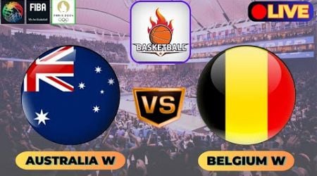 Live Score : Belgium Women Vs Australia Women | Olympic Basketball Match Aug 11 2024 | 3rd place