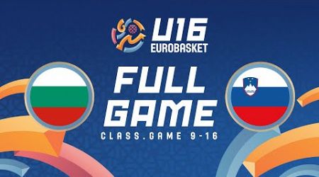 Class. Games 9-16 | Bulgaria v Slovenia | Full Basketball Game | FIBA U16 EuroBasket 2024