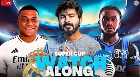 Real Madrid v Atalanta | UEFA Super Cup Final | LIVE Reaction &amp; Watchalong