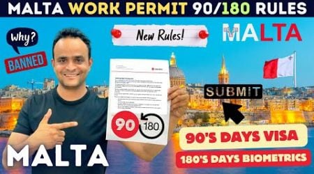 Malta&#39;s 90/180 Work Permit Rules EXPLAINED for Visa/Biometric ! Malta Work Permit Update 2024