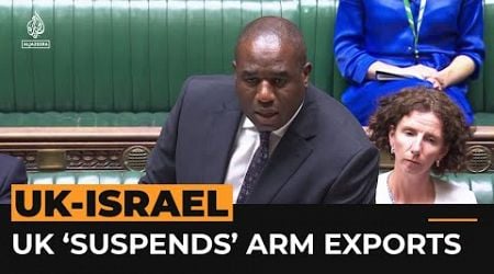 UK announces partial ban on weapons exports to Israel | Al Jazeera Newsfeed