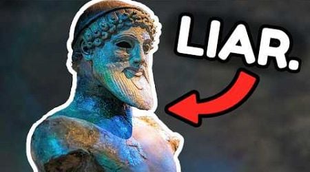 Ancient Greece was full of LIARS. Here&#39;s why.