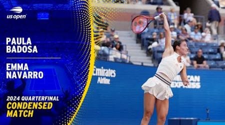 Paula Badosa vs. Emma Navarro Condensed Match | 2024 US Open Quarterfinal