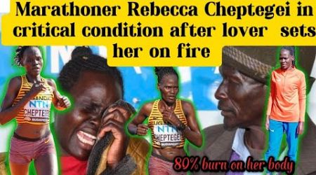 ATHLETE REBECCA CHEPTEGEI IN CRITICAL CONDITION AFTER HER LOVER DID THIS TO HER