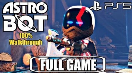 ASTRO BOT 100% Gameplay Walkthrough FULL GAME 2024 (PS5) 4K 60FPS