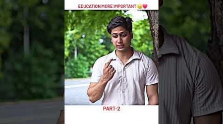 Education More Important PART-2 ...#education #emotional #viral #poor #instagram #educati