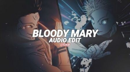 bloody mary - lady gaga [edit audio] (c/w @infireaudios)