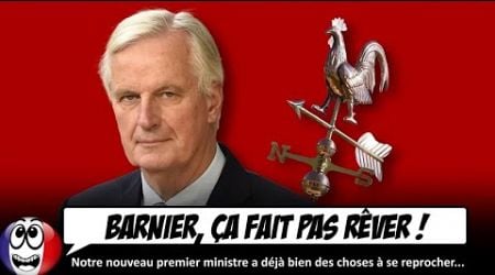 Les CASSEROLES du nouveau premier ministre, Michel Barnier : pro-vax, pro-EU, girouette.