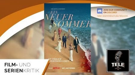 Unser Ersteindruck zur starbesetzten Mini-Serie | Ein neuer Sommer (Netflix) | Review Kritik