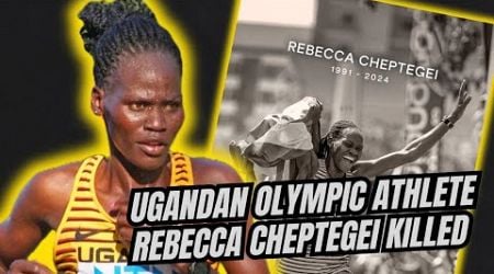 Ugandan Olympic runner Rebecca Cheptegei Passes away after partner sets her on fire