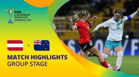 Austria v New Zealand | FIFA U-20 Women&#39;s World Cup Colombia 2024 | Match Highlights