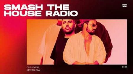 Smash The House Radio ep. 588