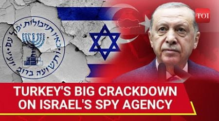 Turkey&#39;s Big Operation Against Mossad; &#39;Financial Manager&#39; Of Israeli Spy Agency Nabbed | Gaza War