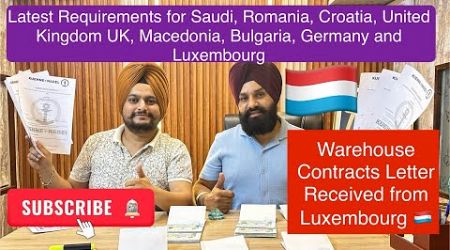 Latest Requirements for Saudi, Romania, Croatia, UK, Macedonia, Bulgaria, Germany and Luxembourg