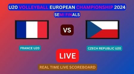 France Vs Czech Republic LIVE Score UPDATE 2024 Men U20 Volleyball European Championship Semi Finals