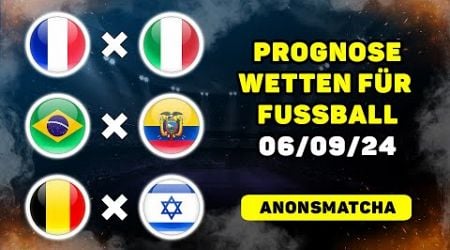 Fussball Tipps, Prognose, Vorhersage &amp; Wetten zum Frankreich - Italien, Brasilien - Ecuador