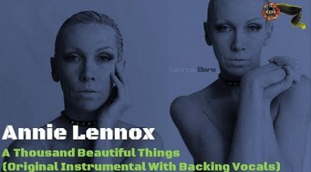 Annie Lennox - A Thousand Beautiful Things (Original Instrumental With Backing Vocals)