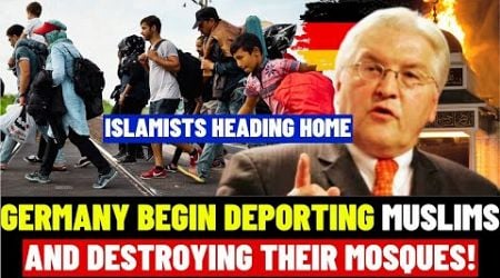 Germany Begin Destroying Mosques And Deporting All Isl@mists To Afghanistan: Muslims Going Home