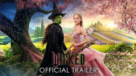 Wicked | Trailer 2 | Universal Pictures International