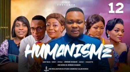 Humanisme Ep/12/ Film Congolais || Js Production septembre 2024