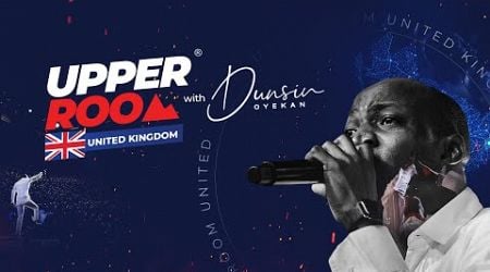 UPPER ROOM UNITED KINGDOM SEPTEMBER 2024 - 8th September.2024 #dunsinoyekan #worship #upperroom